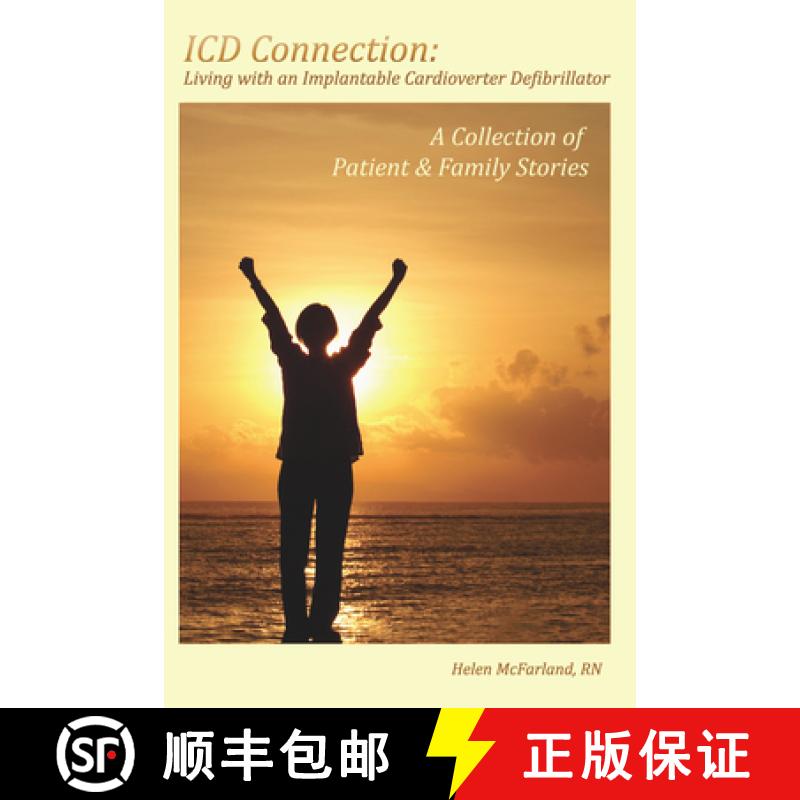 【3-4周达】ICD Connection: Living with an Implantable Cardioverter Defibrillator: A Collection of Pat... [9781607852742]