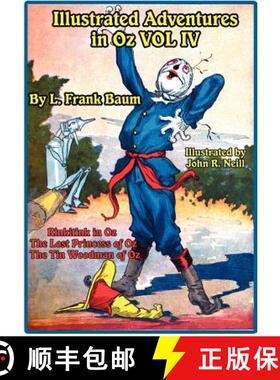 【3-4周达】Illustrated Adventures in Oz Vol IV: Rinkitink in Oz, the Lost Princess of Oz, and the Tin... [9781617205446]