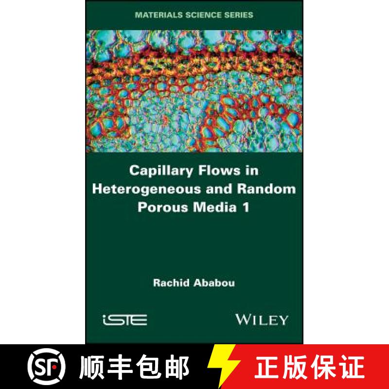【3-4周达】Capillary Flows In Heterogeneous And Random Porous Media [Wiley材料科学] [9781848215283]