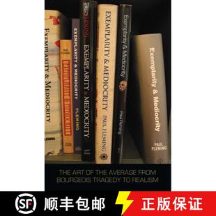 【3-4周达】精装 Exemplarity and Mediocrity – The Art of the Average from Bourgeois Tragedy to Realism [9780804758901]