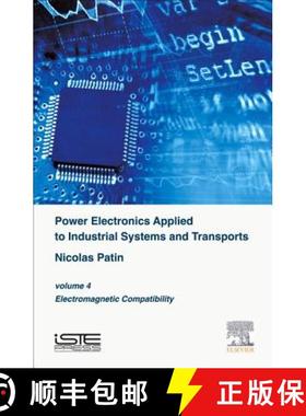 【3-4周达】Power Electronics Applied to Industrial Systems and Transports, Volume 4: Electromagnetic ... [9781785480034]