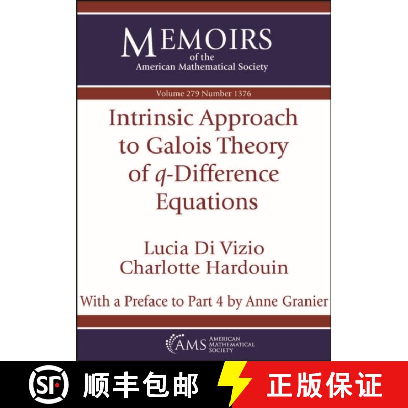 【3-4周达】Intrinsic Approach to Galois Theory of $q$-Difference Equations [9781470453848]
