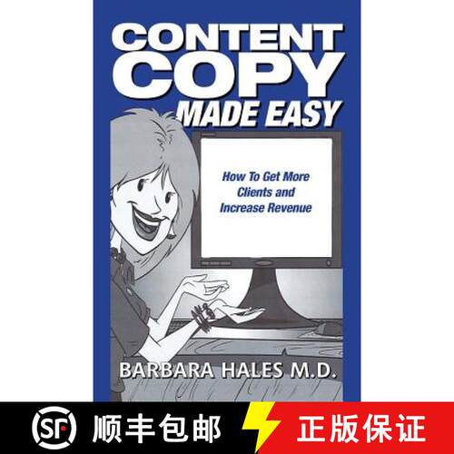 【3-4周达】Content Copy Made Easy: How To Get More Clients and Increase Revenue [9780984889808]