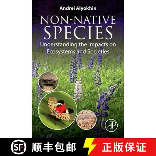 预订 Non-Native Species: Understanding the Impacts on Ecosystems and Societies [9780443288463]