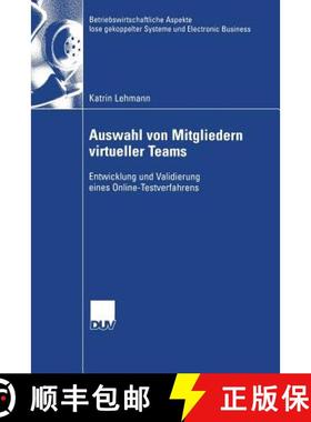 【3-4周达】Auswahl Von Mitgliedern Virtueller Teams: Entwicklung Und Validierung Eines Online-Testver... [9783824407132]