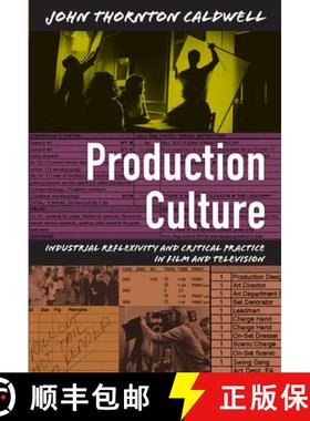 【3-4周达】Production Culture: Industrial Reflexivity and Critical Practice in Film and Television [9780822341116]