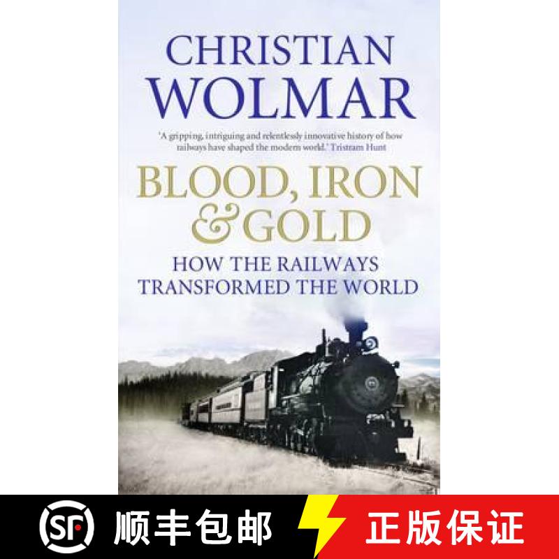 【2-3周达】Blood, Iron and Gold: How the Railways Transformed the World [9781848871717]