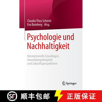 【3-4周达】Psychologie und Nachhaltigkeit : Konzeptionelle Grundlagen, Anwendungsbeispiele und Zukunf... [9783658199647]