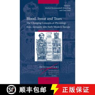 预订 Early Physiology from Tears Changing Europe 9789004229181 and The Concepts Into Antiquity Modern Sweat Blood