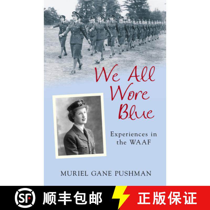 【3-4周达】We All Wore Blue: Experiences in the WAAF [9780752441306]