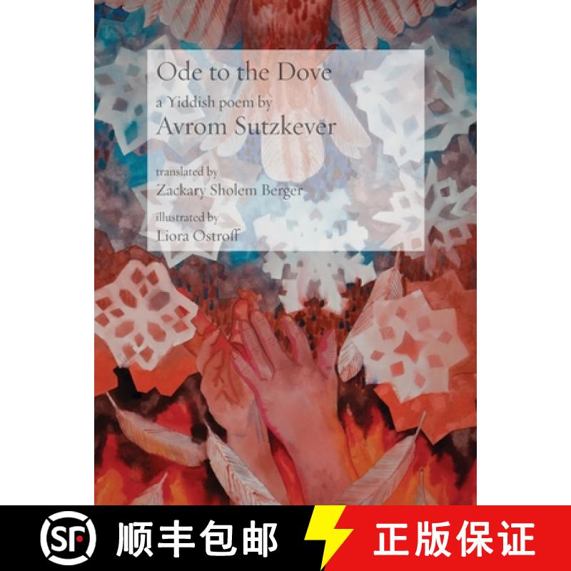 【3-4周达】Ode to the Dove: A Yiddish poem by Abraham Sutzkever [9781953829504]