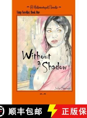 【3-4周达】HallowedSpell: Vimp Series Book 1  Without a Shadow [9780557276745]