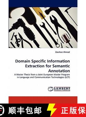 预订 Domain Specific Information Extraction for Semantic Annotation [9783838360935]