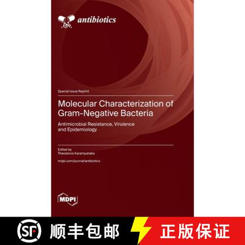 【3-4周达】精装 Molecular Characterization of Gram-Negative Bacteria: Antimicrobial Resistance, Virul... [9783725814183]