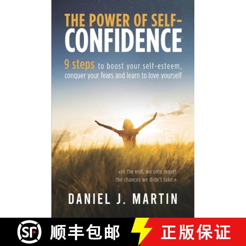 【3-4周达】The power of self-confidence: 9 steps to boost your self-esteem, conquer your fears and le... [9789916993774]