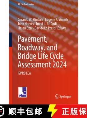 【3-4周达】Pavement, Roadway, and Bridge Life Cycle Assessment 2024 : ISPRB LCA [9783031615849]