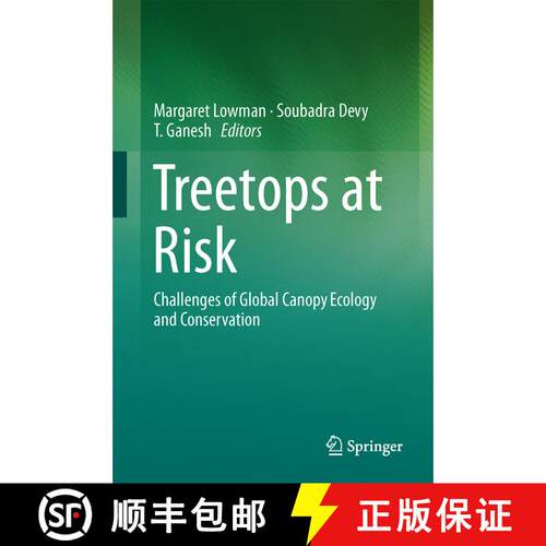 【3-4周达】精装 Treetops at Risk : Challenges of Global Canopy Ecology and Conservation [9781461471608]