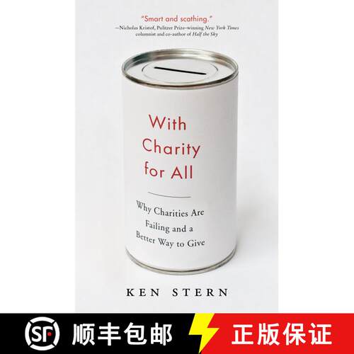【3-4周达】With Charity For All: Why Charities Are Failing and a Better Way to Give [9780307743817]