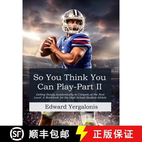 【3-4周达】So, You Think You Can Play?: Getting Ready Academically to Compete at the Next Level: A Wo... [9798987613160]