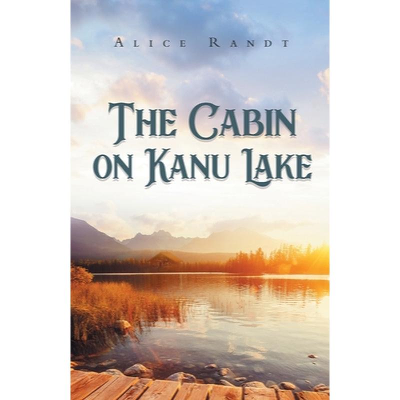 【4周达】The Cabin on Kanu Lake[9781685361532]-封面