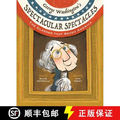 【3-4周达】George Washington's Spectacular Spectacles: The Glasses That Saved America [9781662680434]