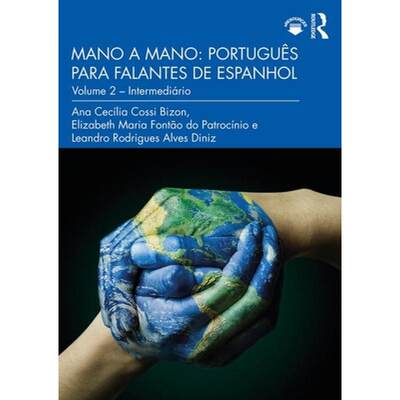 【4周达】Mano a Mano: Português Para Falantes de Espanhol: Volume 2 - Intermediário [9780367245078]