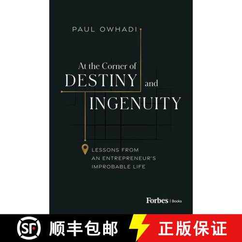 【3-4周达】精装 At the Corner of Destiny and Ingenuity : Lessons from an Entrepreneur's Improbable Life [9798887502137]