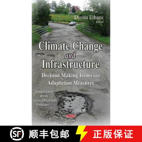 【3-4周达】精装 Climate Change and Infrastructure: Decision Making Issues and Adaptation Measures [9781634630610]