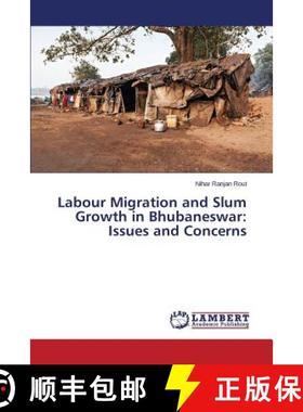 预订 Labour Migration and Slum Growth in Bhubaneswar: Issues and Concerns [9783659660429]