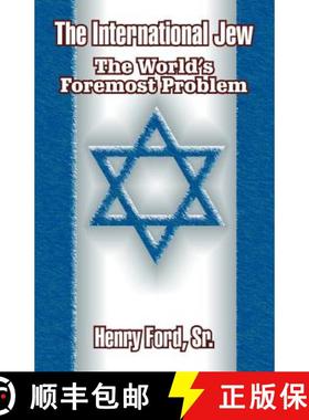 【3-4周达】The International Jew: The World's Foremost Problem [9781410204967]
