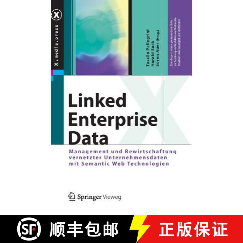 【3-4周达】Linked Enterprise Data: Management Und Bewirtschaftung Vernetzter Unternehmensdaten Mit Se... [9783642302732]