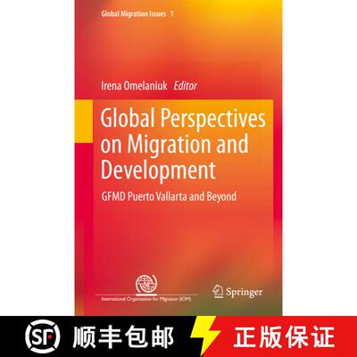 【3-4周达】Global Perspectives on Migration and Development : GFMD Puerto Vallarta and Beyond [9789401781046]