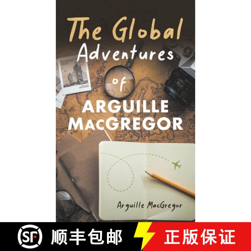 预订 The Global Adventures of Arguille MacGregor [9781955070447]
