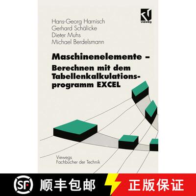 【3-4周达】Maschinenelemente -- Berechnen Mit Dem Tabellenkalkulationsprogramm Excel (2., vollst. üb... [9783528149277]