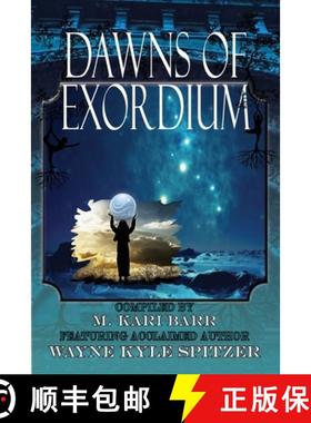 【3-4周达】Dawns of Exordium [9781732140134]