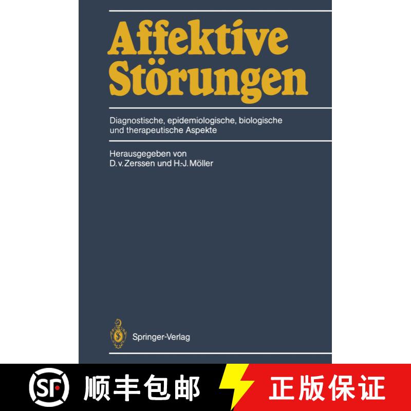 【3-4周达】Affektive Störungen : Diagnostische, epidemiologische, biologische und therapeutische Asp... [9783642933738] - 实物图