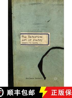 【3-4周达】The Defective Art of Poetry : Sappho to Yeats [9781349479764]