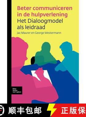 【3-4周达】Beter Communiceren in de Hulpverlening : Het Dialoogmodel ALS Leidraad [9789031349739]
