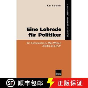 Politik 4周达 Für Lobrede Ein Webers ALS Max Eine Zur Kommentar 9783810034984 Beruf Politiker