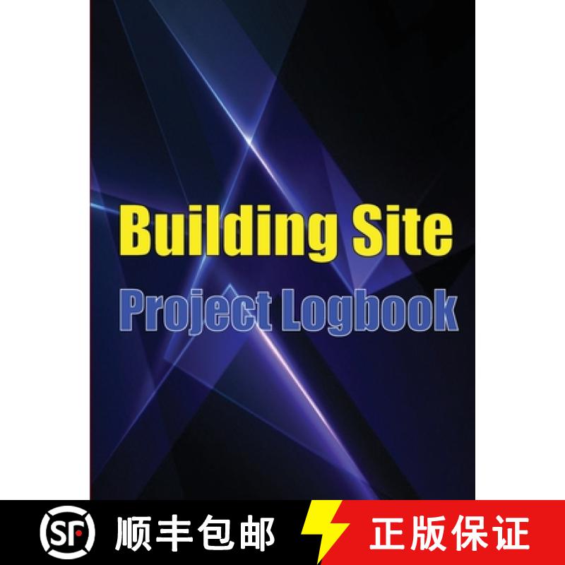 【3-4周达】Building Site Project Logobok: Construction Site Tracker to Record Workforce, Tasks, Sched... [9781803850955]