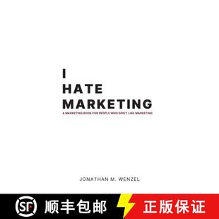 【3-4周达】I Hate Marketing: A marketing book for people who don't like marketing. [9798218357702]