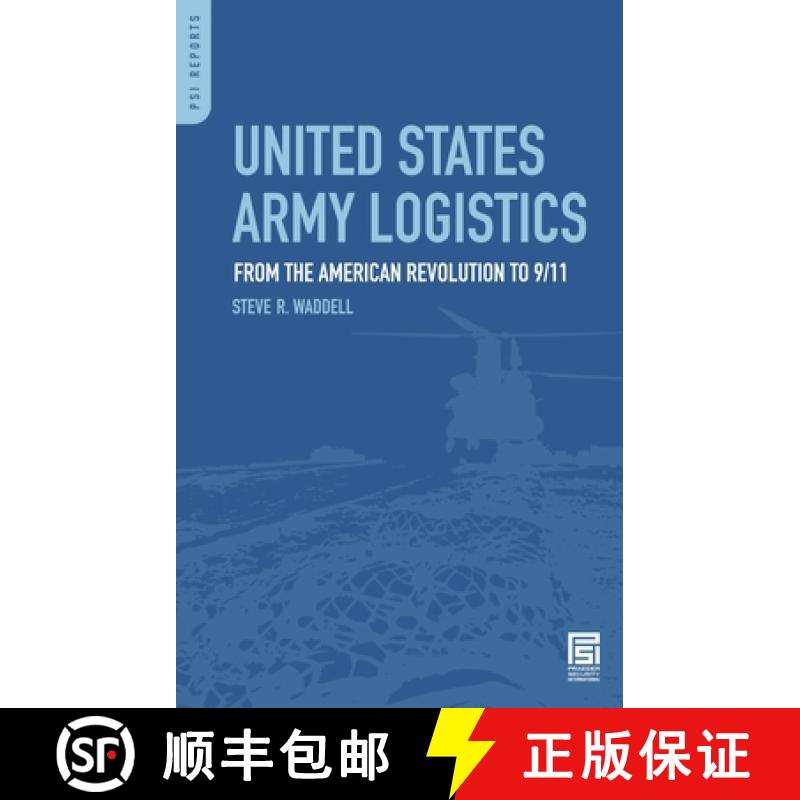 【3-4周达】United States Army Logistics: From the American Revolution to 9/11 [9780313354557]