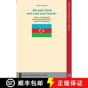 Zum Aserbaidschanischen Ein Freund Nicht Feind Geschi... Der Fremd 9783879973859 Selbstbild Wird Alter 预订 Und