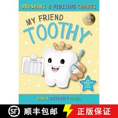 【3-4周达】My Friend Toothy Brushing and Flossing Charts: A Dental Activity Book Packed with Jokes an... [9781998761340]