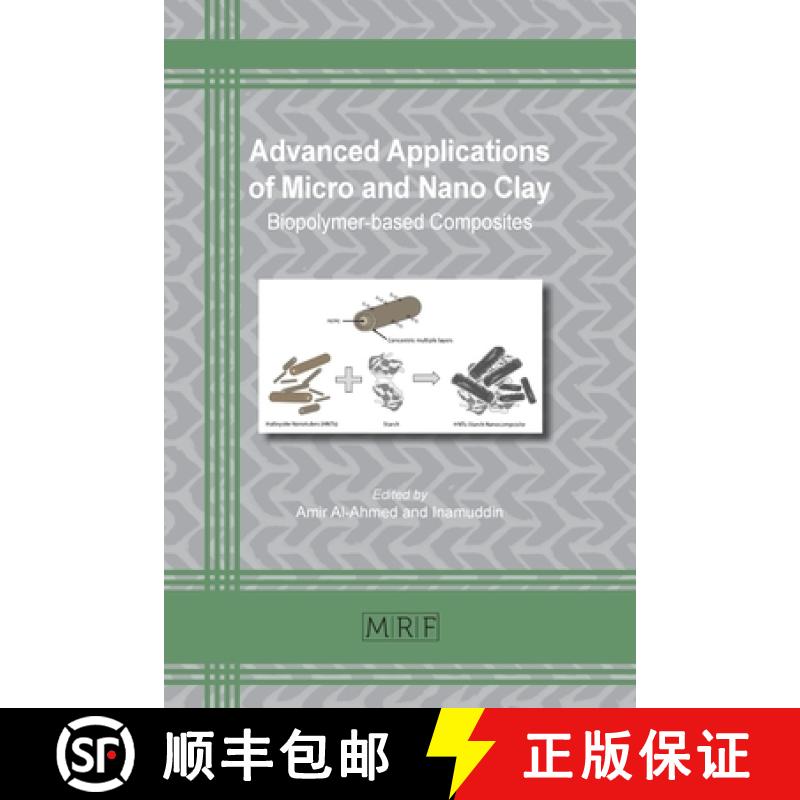 【3-4周达】Advanced Applications of Micro and Nano Clay: Biopolymer-based Composites [9781644901908]