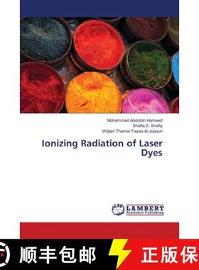 预订 Ionizing Radiation of Laser Dyes [9786137379820]