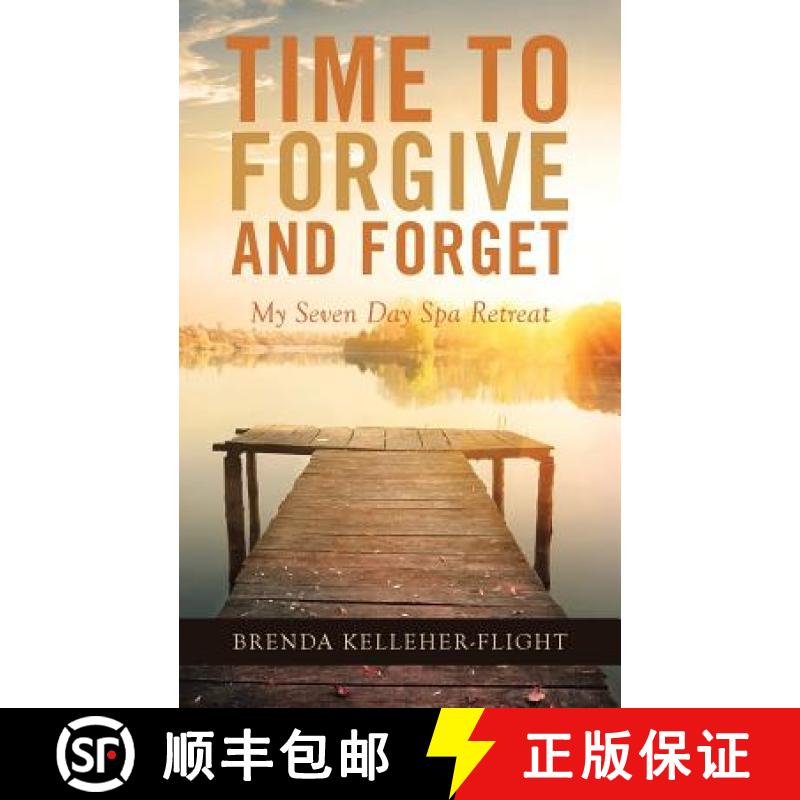 【3-4周达】Time to Forgive and Forget: My Seven Day Spa Retreat [9781504379991]
