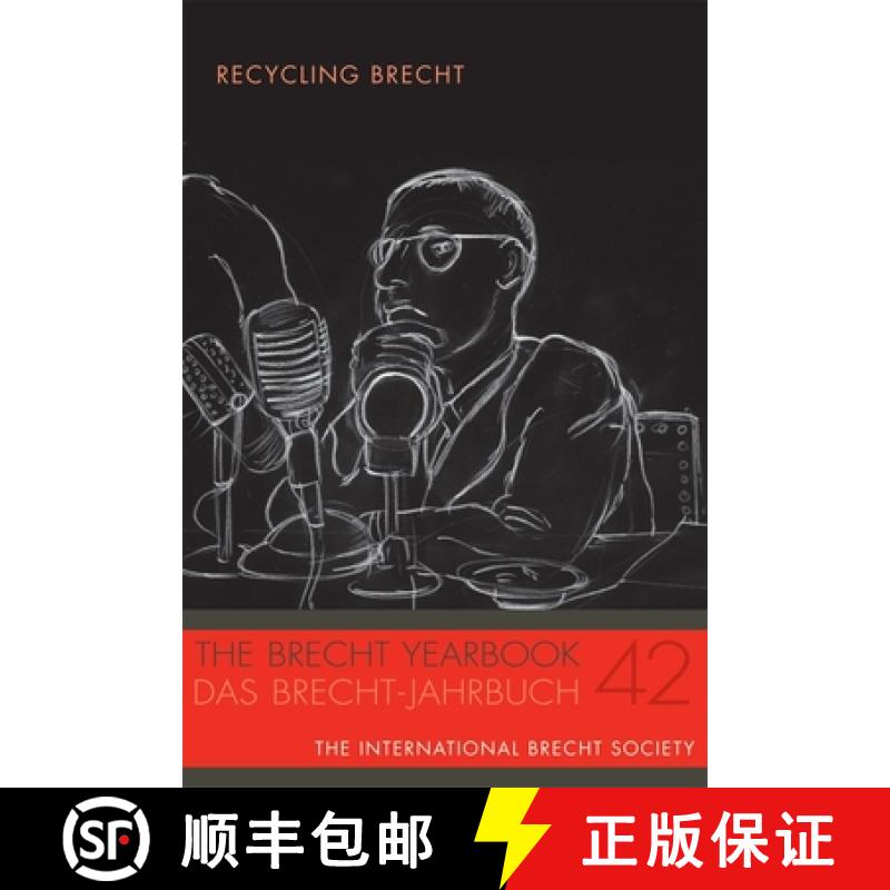 【3-4周达】Brecht Yearbook / Das Brecht-Jahrbuch 42 - Recycling Brecht: Recycling Brecht [9780985195656]