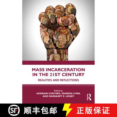 【3-4周达】Mass Incarceration in the 21st Century: Realities and Reflections [9781032224626]