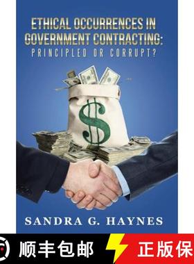 【3-4周达】Ethical Occurrences in Government Contracting: Principled or Corrupt? [9781504344104]